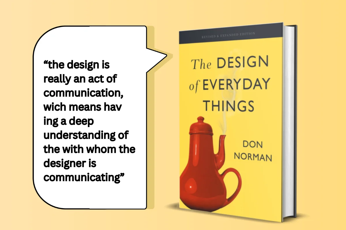 The design of everything by Don Norman is very informative for UX designers.