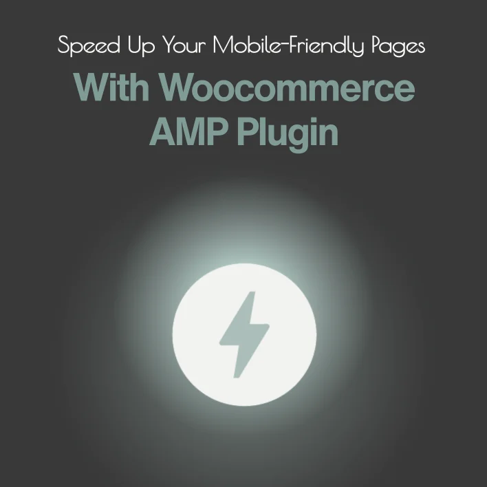 Speed Up Your Mobile-Friendly Pages With Woocommerce AMP Plugin