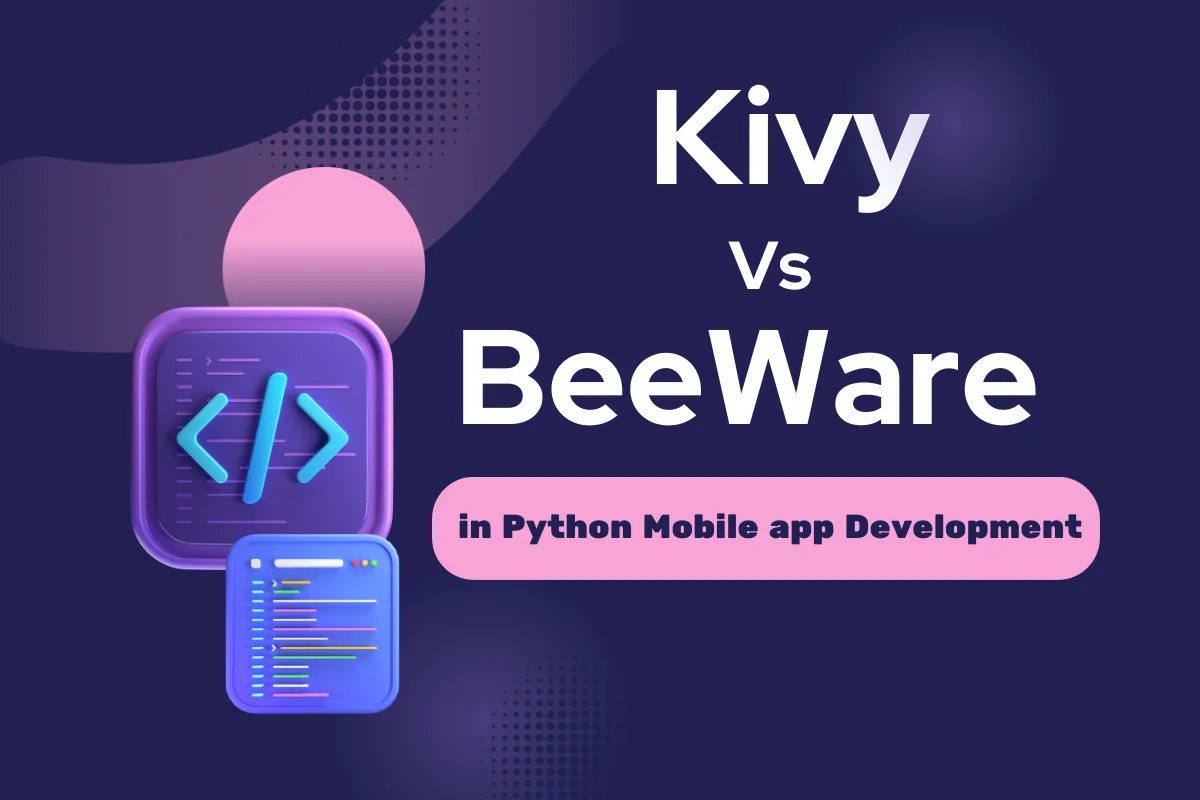 Kivy vs Beeware Featured Picture