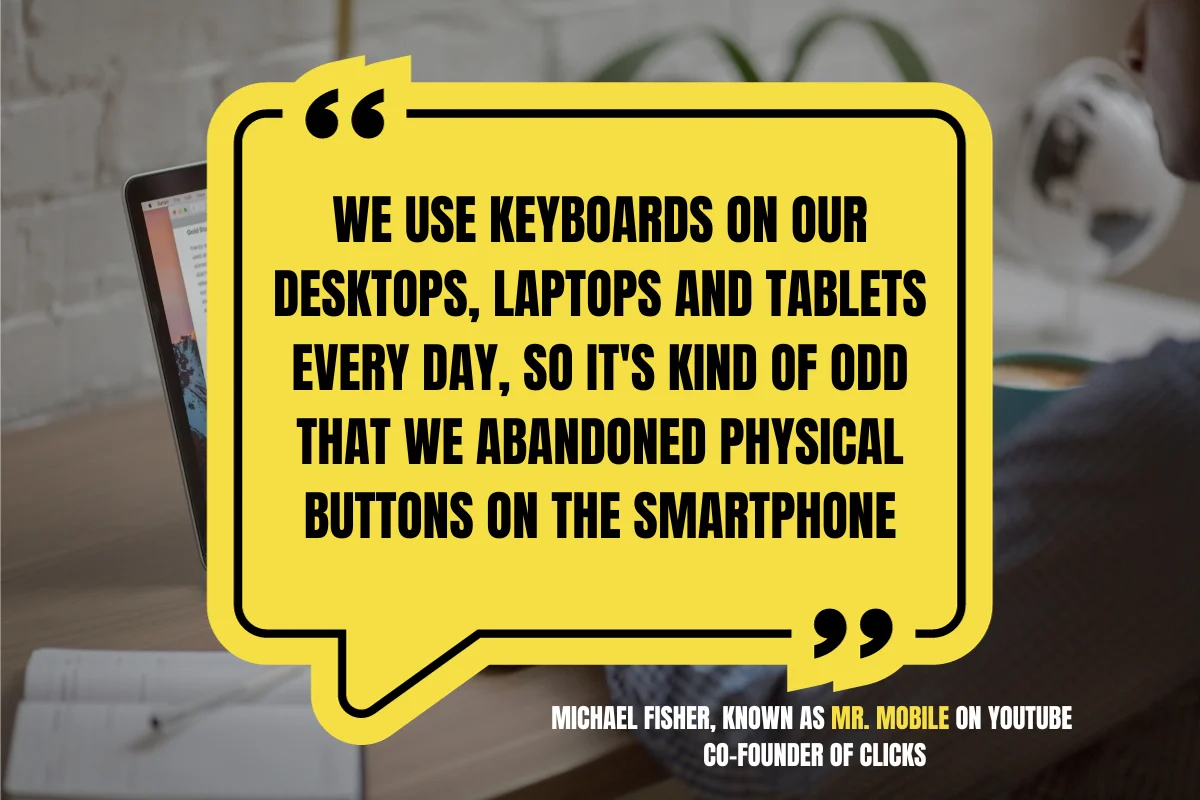 Michael Fisher quote on phones with keyboard